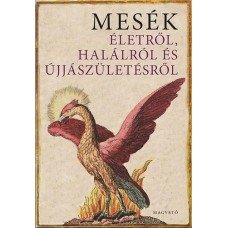 Mesék életről, halálról és újjászületésről    12.95 + 1.95 Royal Mail